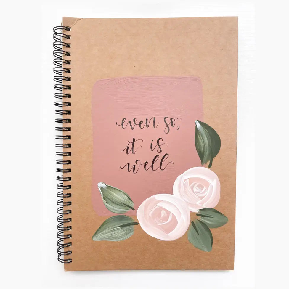 Even so it is well, Hand-Painted Spiral Bound Journal