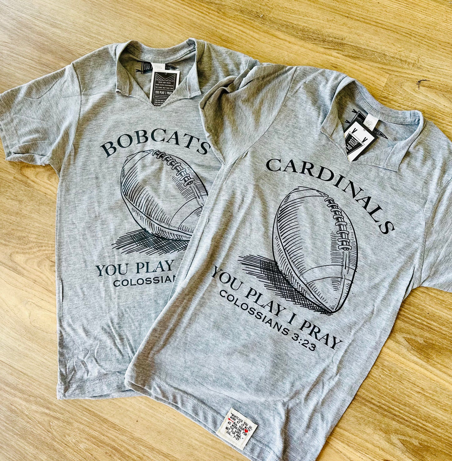 You Play I Pray V-Neck Spirit Tee