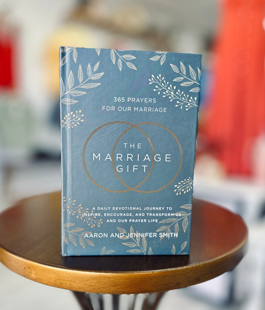 The Marriage Gift - 365 Days of Prayer For Marriage
