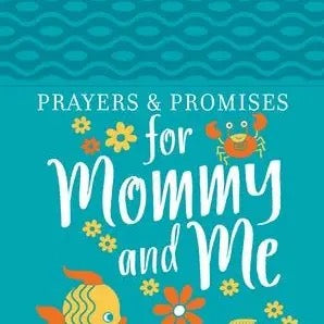 Prayers & Promises for Mommy and Me