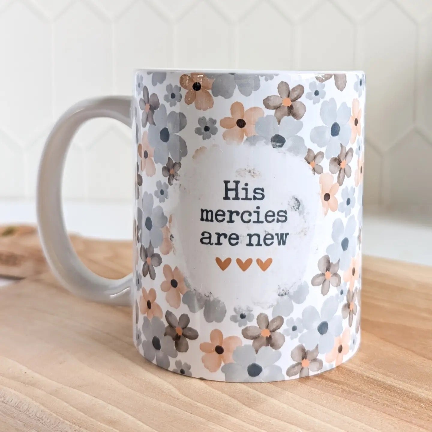 His Mercies are New Floral Mug