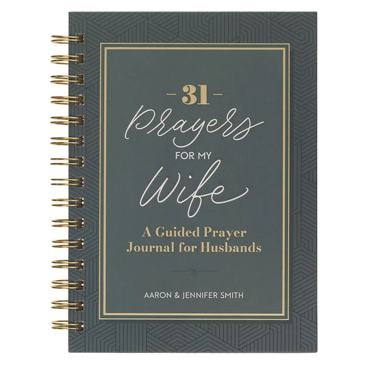31 Prayers for My Wife Guided Prayer Journal