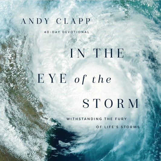 In the Eye of the Storm Devotional