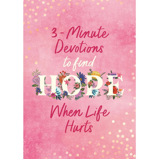 3-Minute Devotions To  Find Hope When Life Hurts
