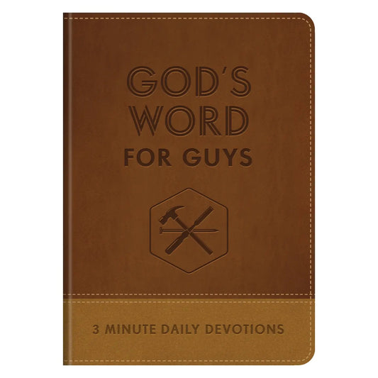 God's Word for Guys: 3-Minute Daily Devotions