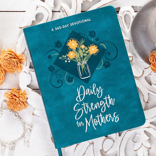 Daily Strength for Mothers Devotional