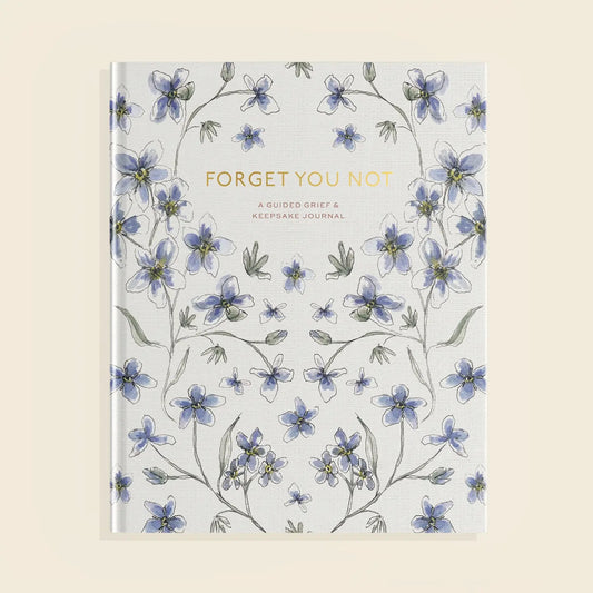 Forget You Not (Grief Journal)