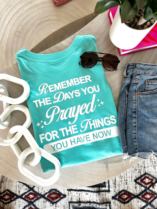 Remember You Prayed V Neck Tee