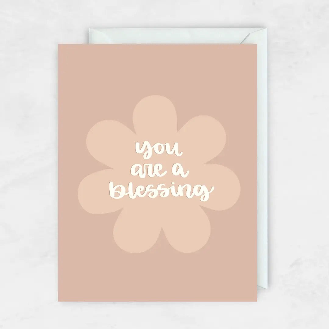You Are A Blessing Greeting Card