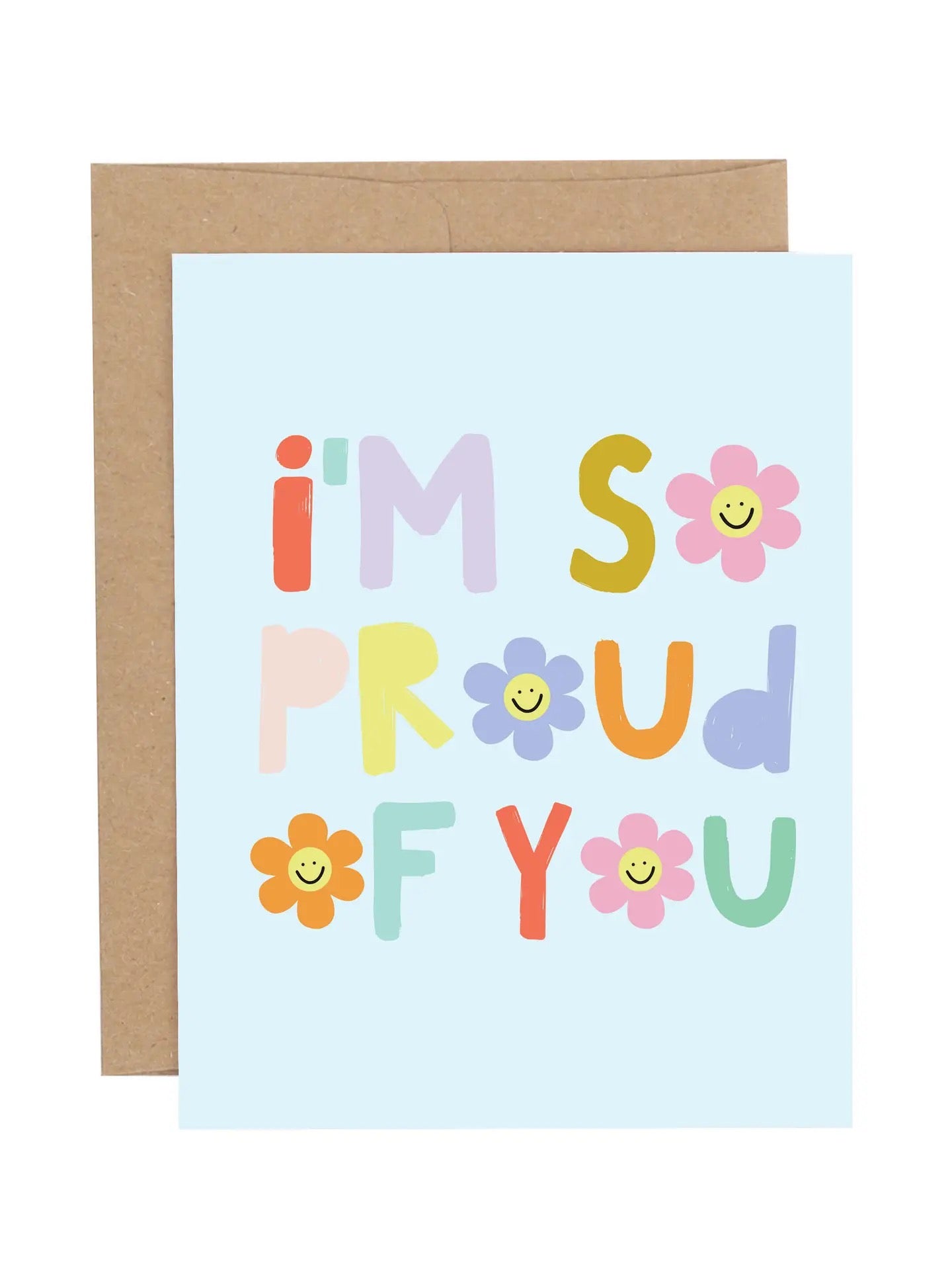 I'm So Proud of You Greeting Card