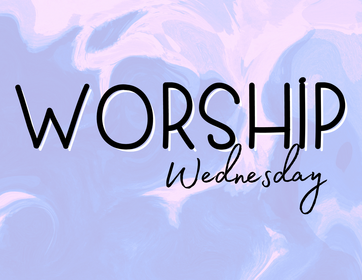 Worship Wednesday