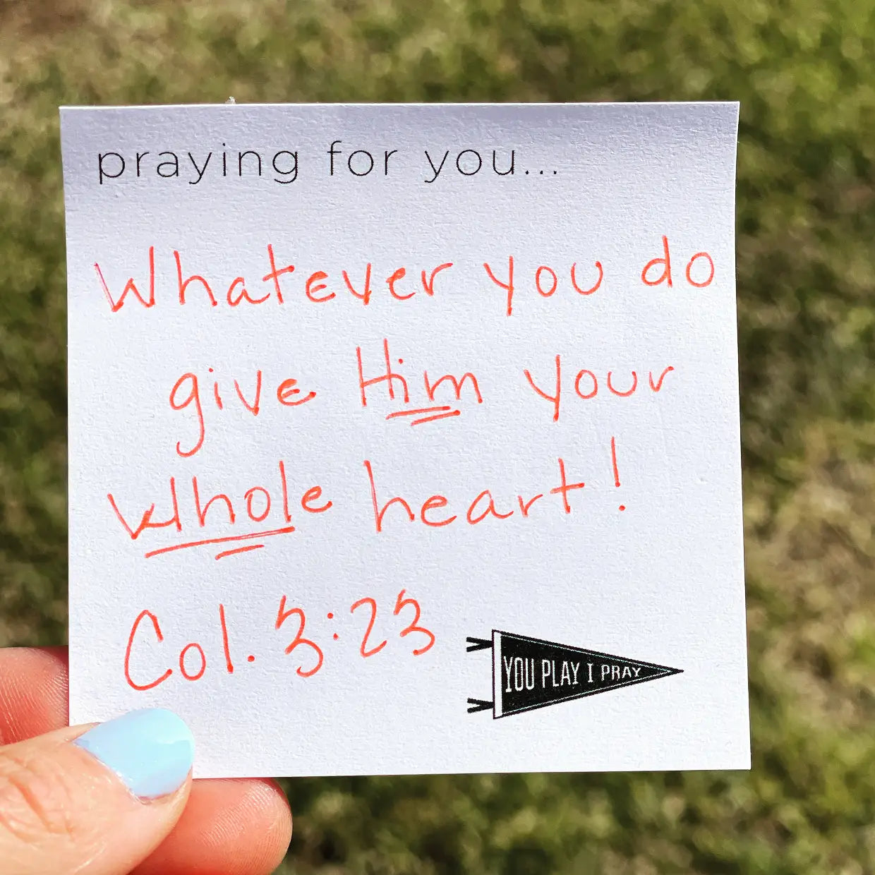 You Play I Pray Sticky Notes