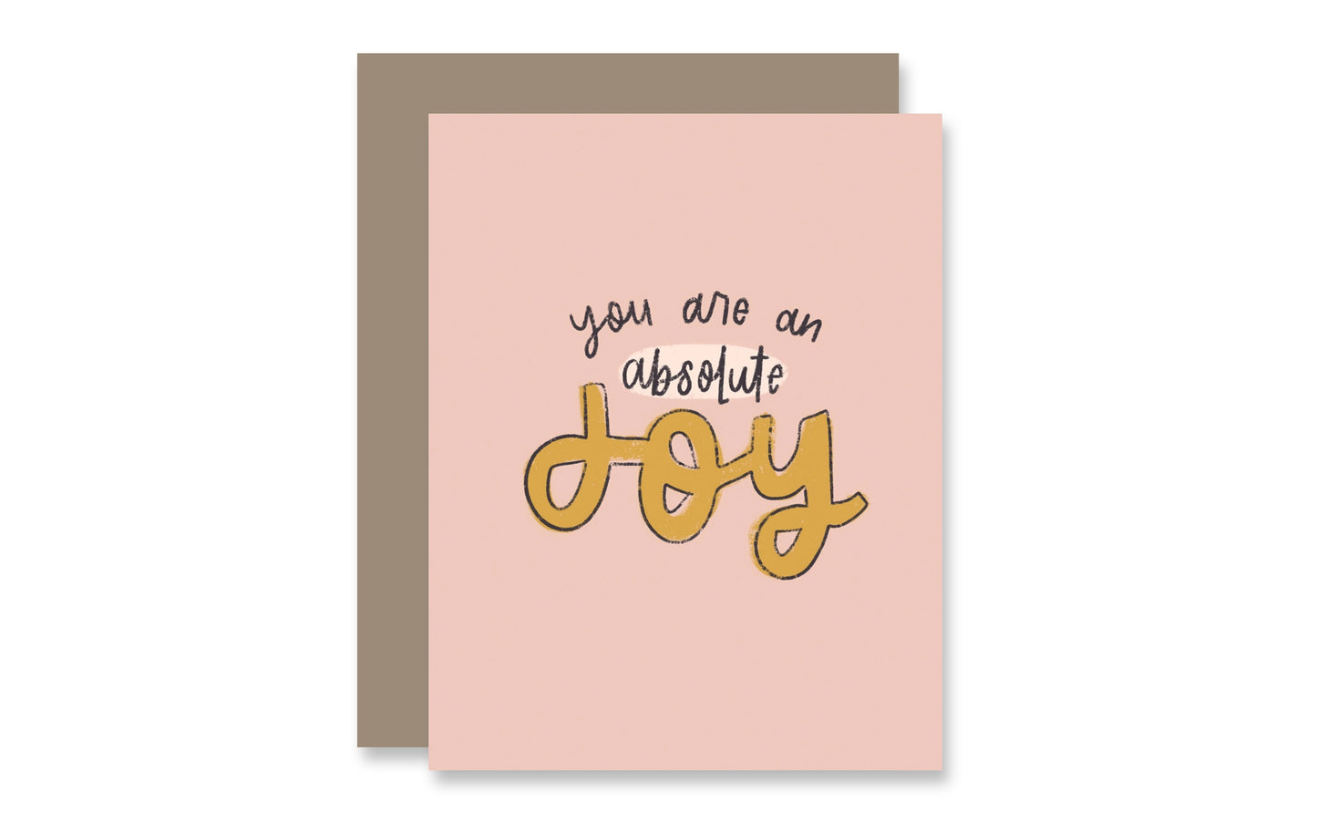 You Are an Absolute Joy Greeting Card