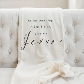 In the Morning When I Rise Give Me Jesus Throw Blankets