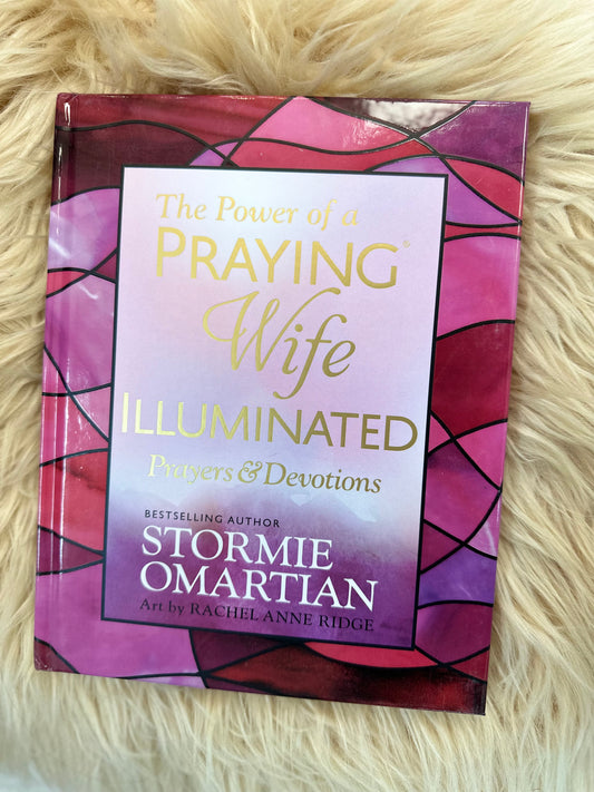 The Power of a Praying Wife Illuminated