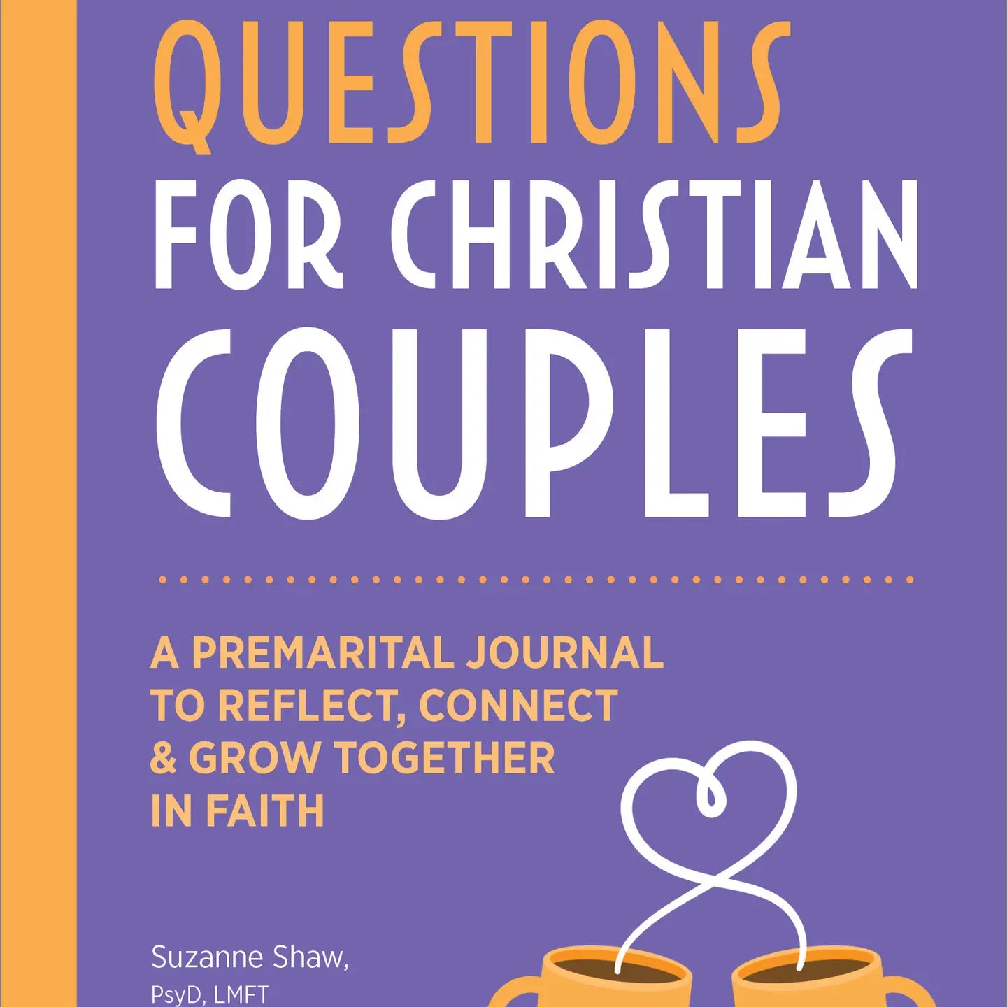 Before We Marry: A Journal for Christian Couples