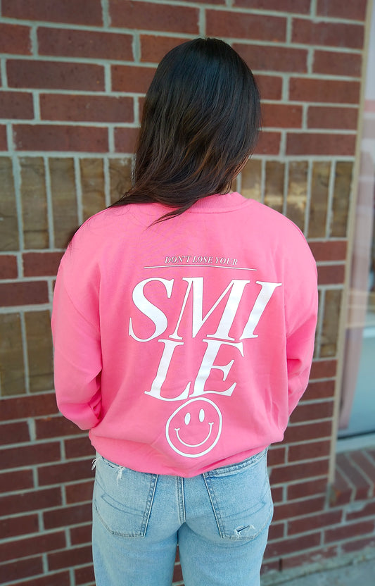 Don't Lose Your Smile Sweatshirt