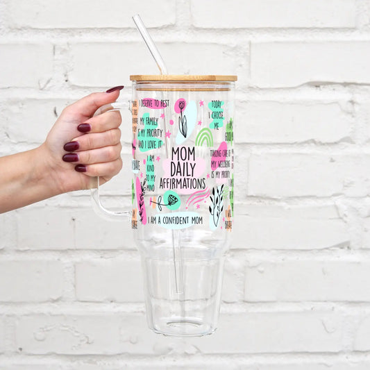 Mom Daily Affirmations 40oz Glass Tumbler