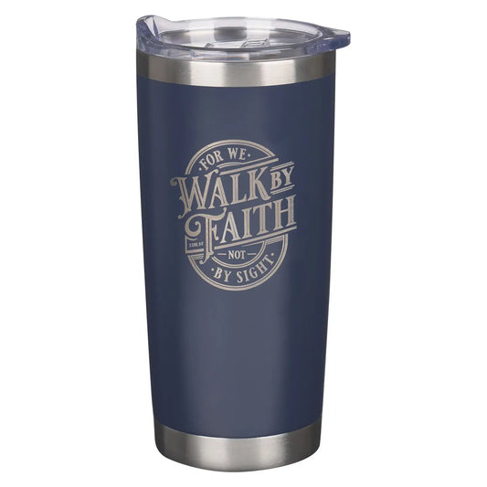 Walk by Faith Tumbler