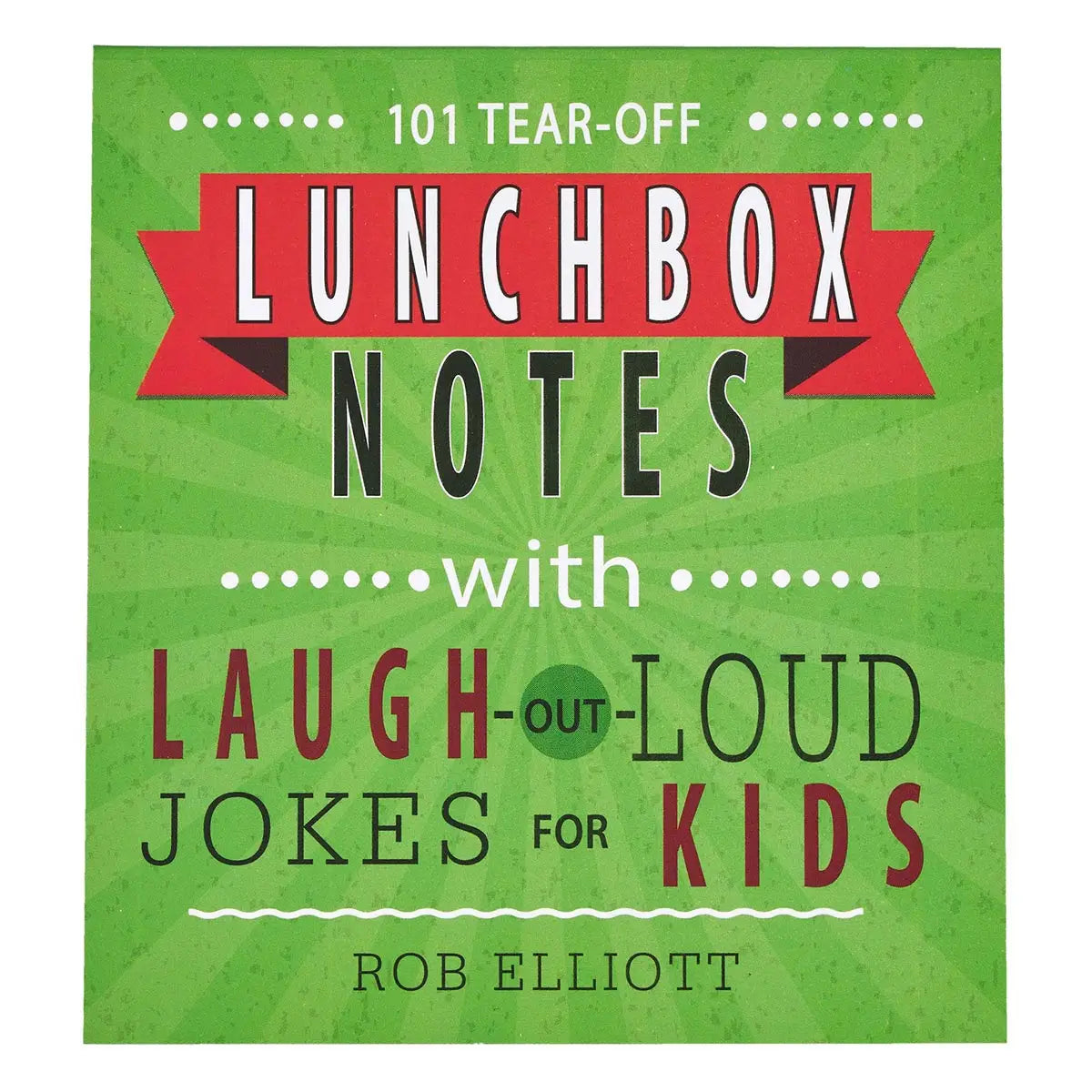 101 Lunchbox Notes Laugh Out Loud Jokes