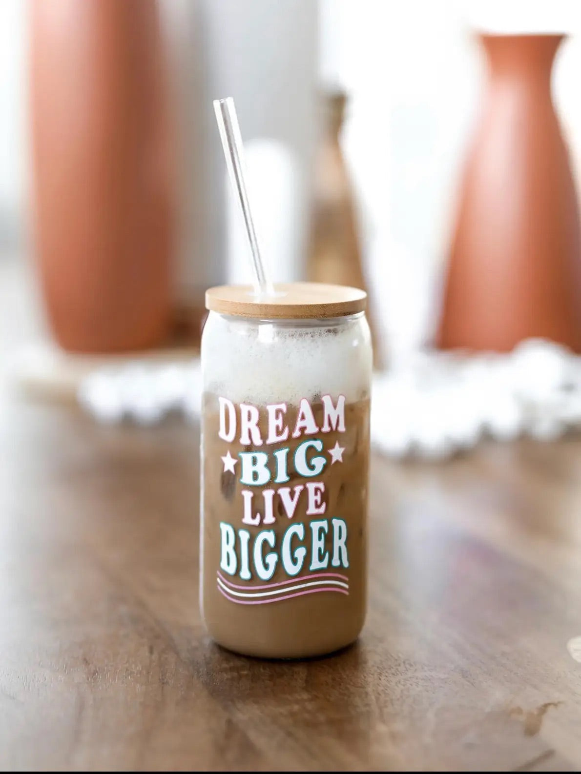 Dream Big Live Bigger Iced Coffee Tumbler