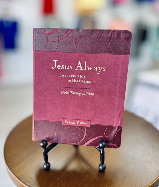 Jesus Always - Embracing Joy In His Presence