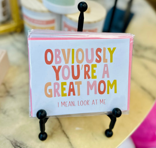 You're A Great Mom Greeting Card