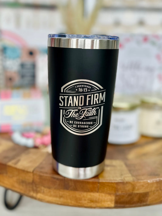 Stand Firm in the Lord Travel Tumbler