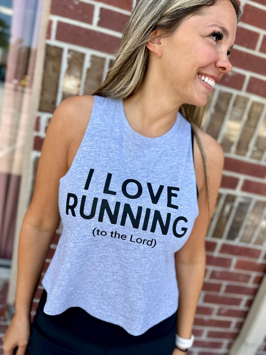 I Love Running (To the Lord) Crop Tank