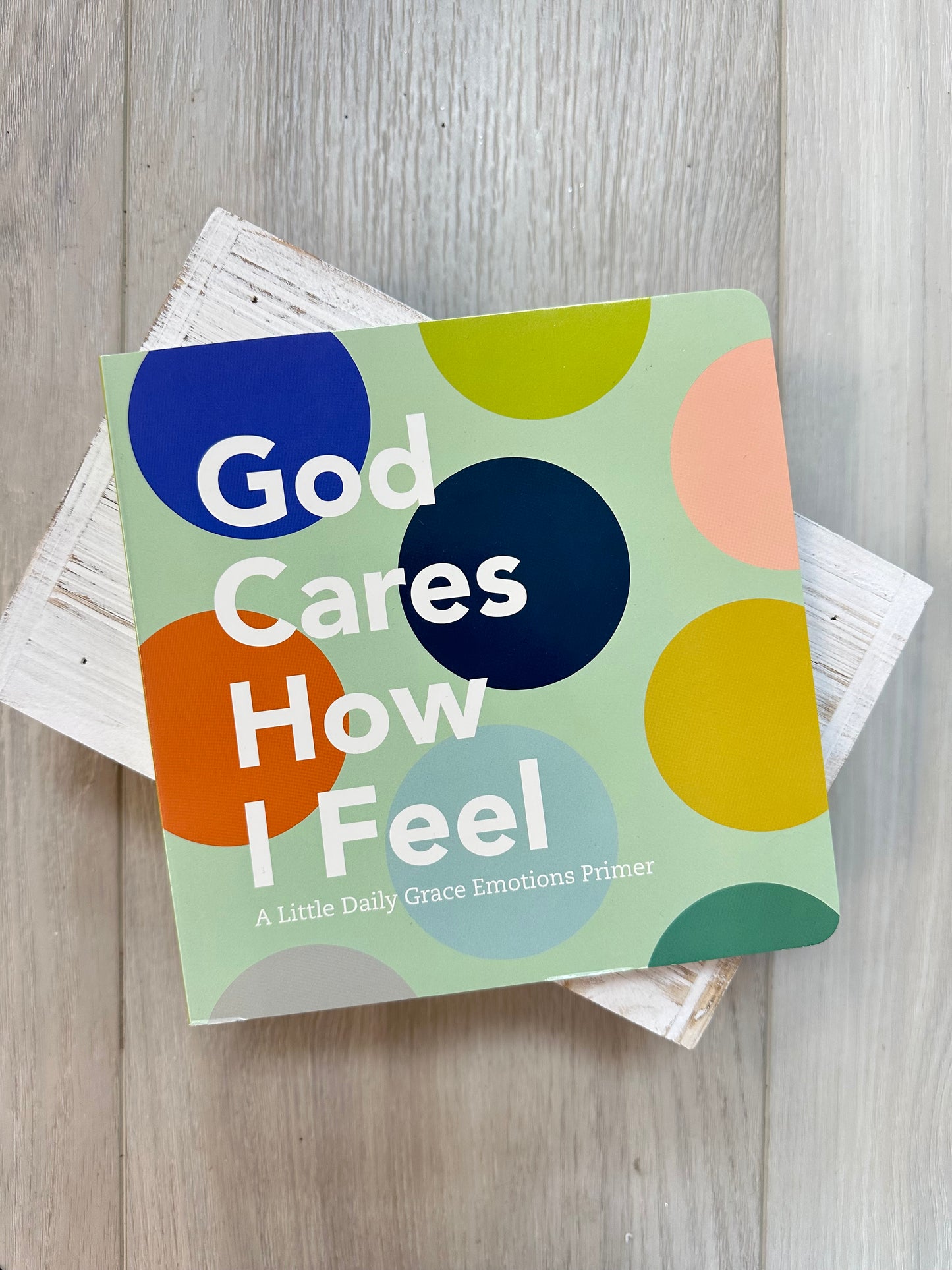 God cares how I feel Children's Book