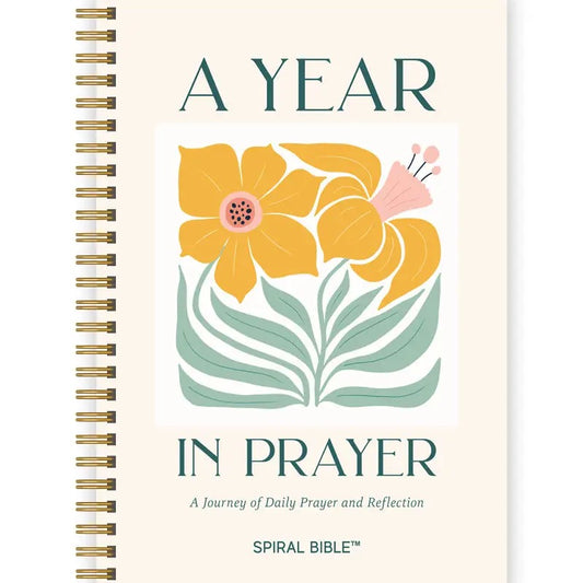 A Year in Prayer: A Journey of Daily Prayer and Reflection