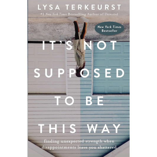 It's Not Supposed To Be This Way Book