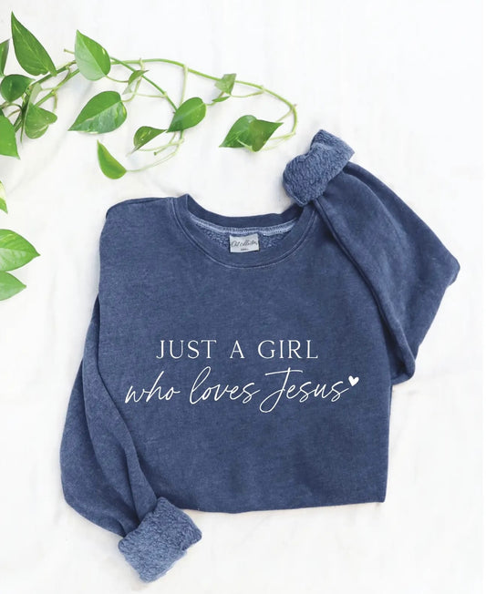 Just A Girl Who Loves Jesus Sweatshirt
