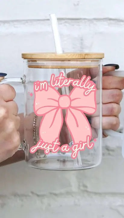 Im Just a Girl 17oz Glass Mug with Lid