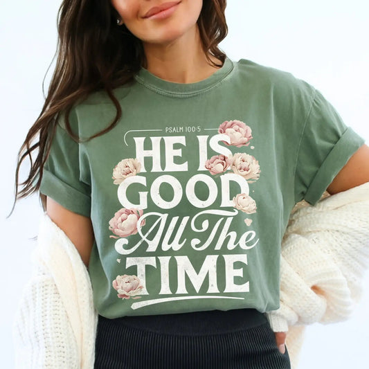 God Is Good All the Time Tee