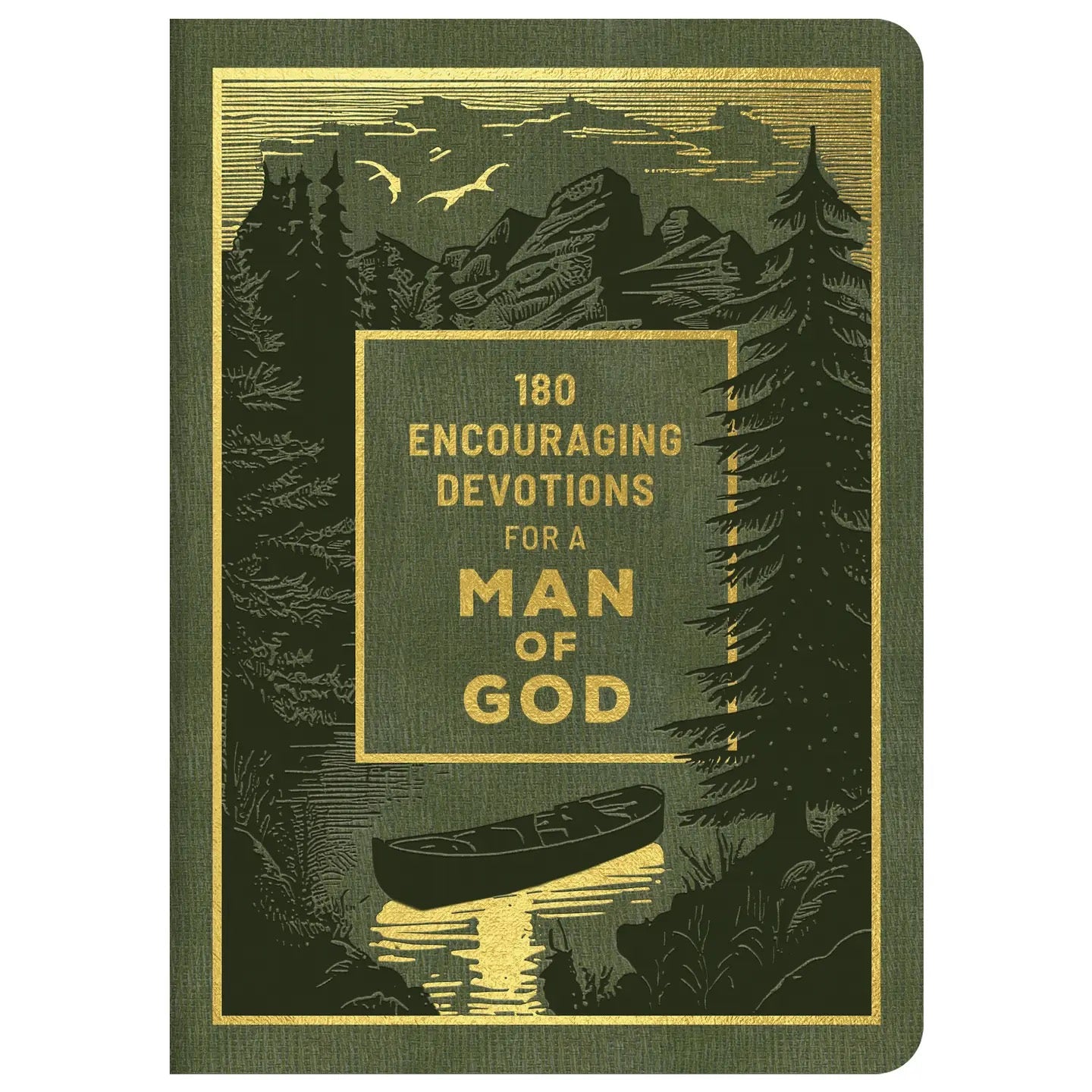 180 Encouraging Devotions for a Man of God