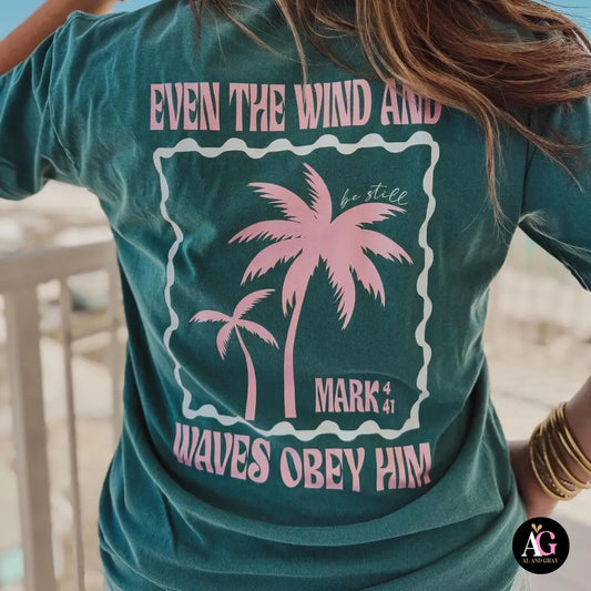 Wind & Waves Obey Him Tee