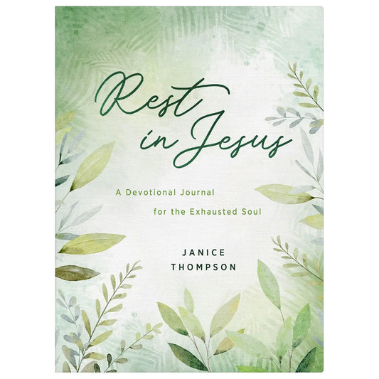 Rest In Jesus: Devotional Journal For The Exhausted Soul