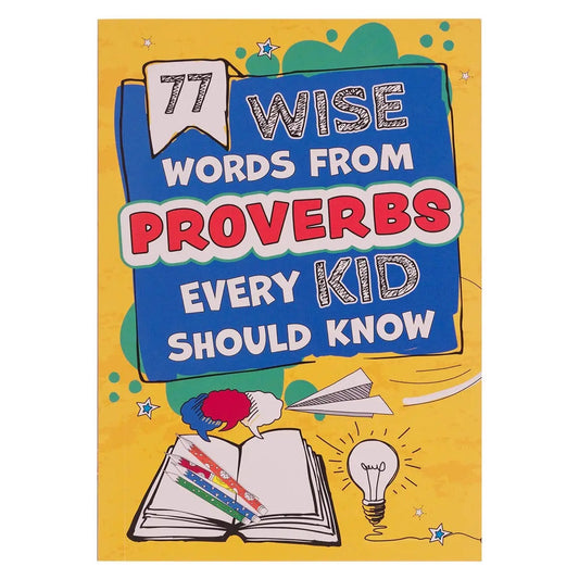 77 Wise Words From Proverbs-Kids