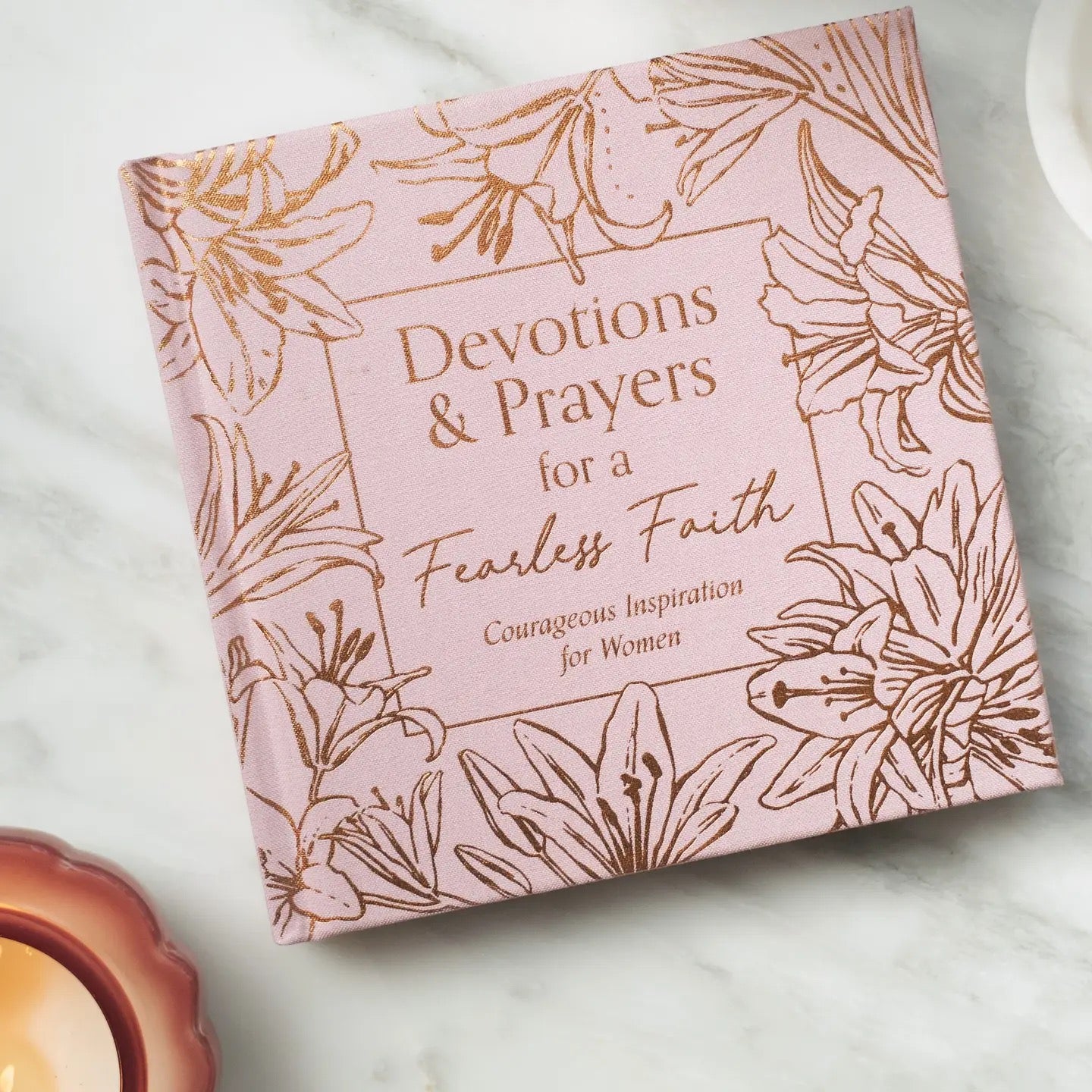 Devotions & Prayers For A Fearless Faith
