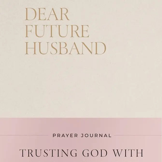 Dear Future Husband