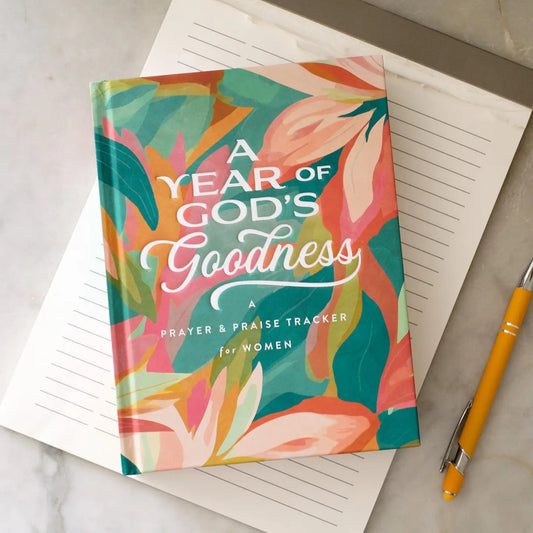 A Year of God's Goodness: Prayer & Praise Tracker for Women