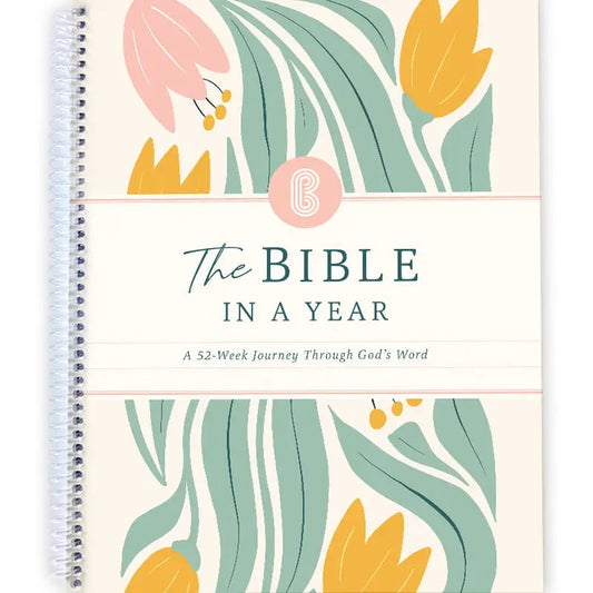 The Bible in A Year: A 52 Week Study