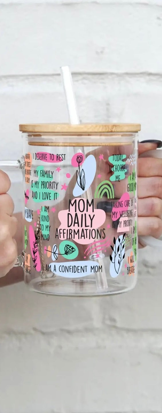 Mom Daily Affirmations 17oz Glass Mug with Lid/Straw