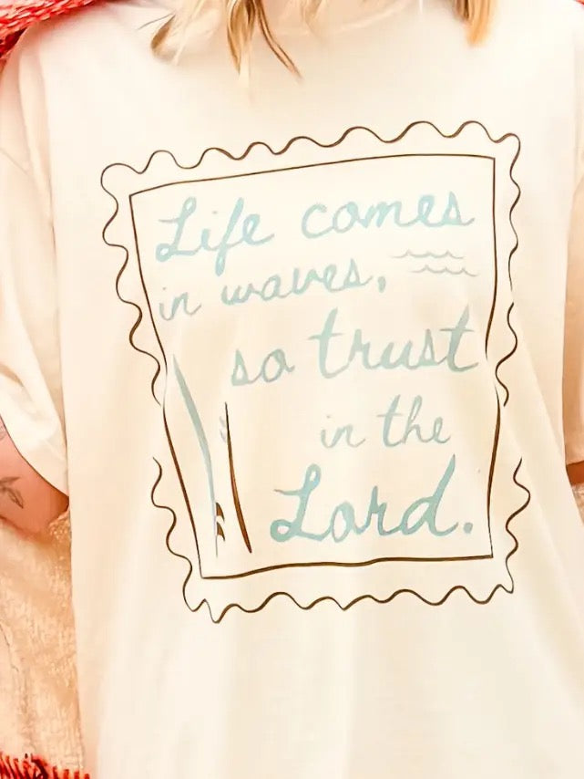 Life Comes in Waves Tee