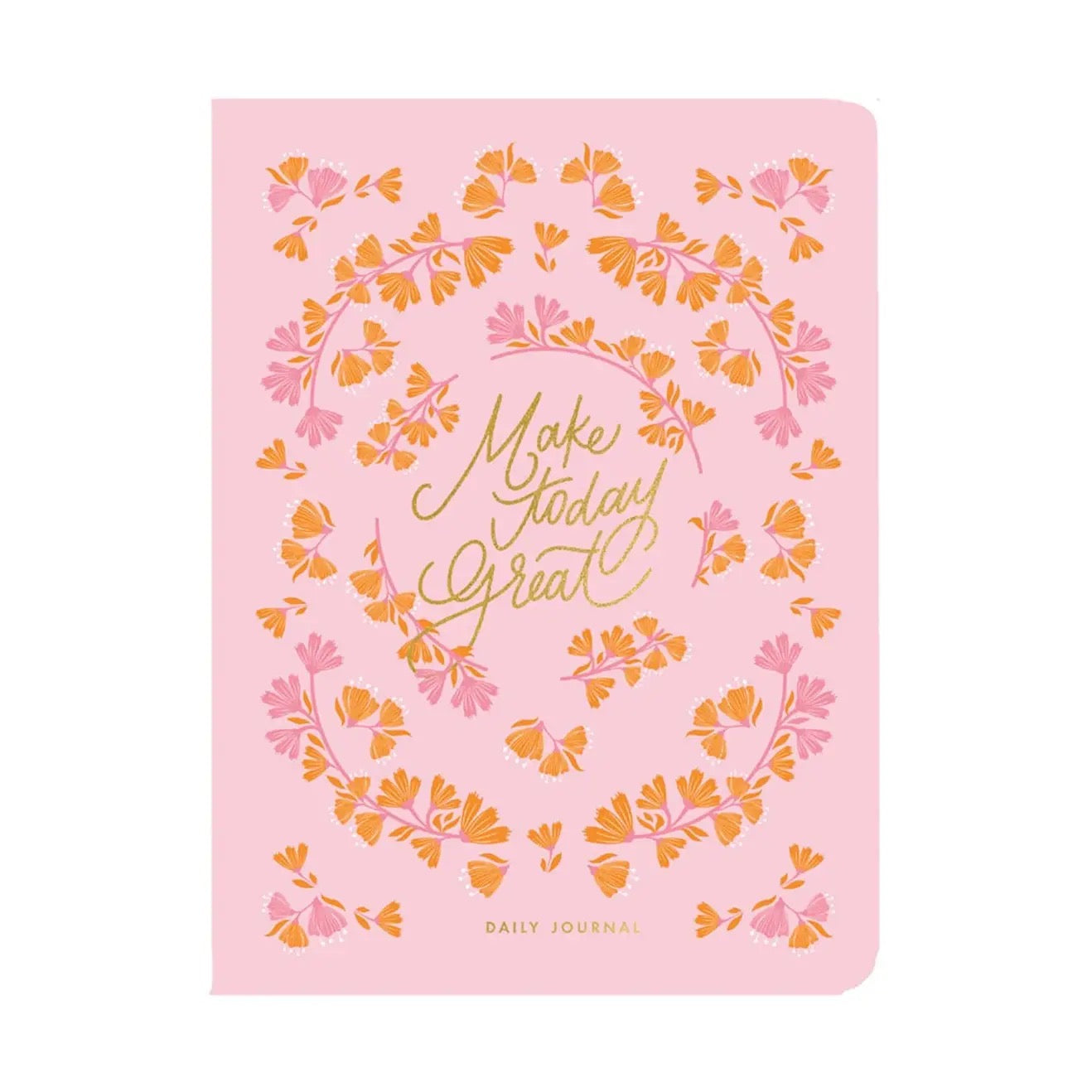 Make Today Great Daily Check In Journal