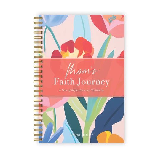 Mom's Faith Journey - A Year of Reflections & Testimony