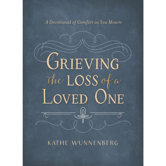 Grieving The Loss Of A Loved One