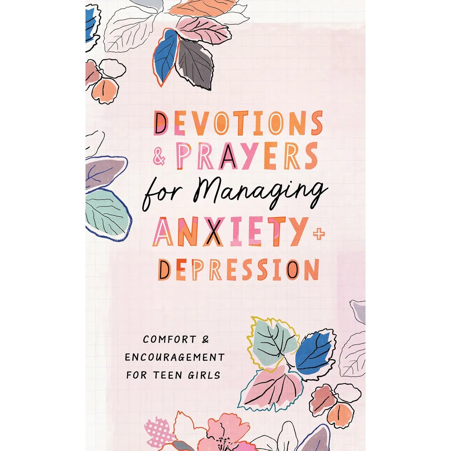 Devotions & Prayers for Managing Anxiety & Depression for Teens