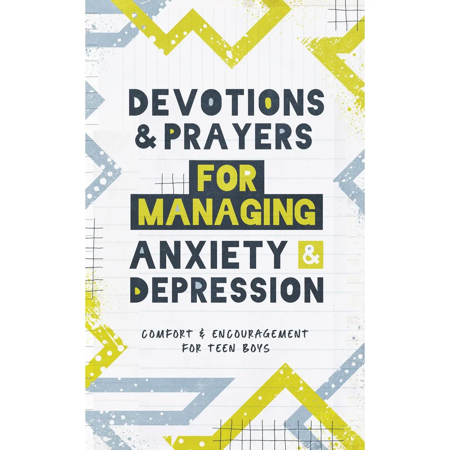 Devotions & Prayers for Managing Anxiety & Depression for Teens